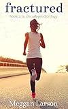 Fractured: Book #2 In The Adopted Trilogy