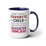 I Don't Have A Favorite Child But If I Did It Would Definitely Be My Daughter In Law Mug, Trending Mug, Gift For Daughter In Law From Father Mother-In-Law, Daughter In law Mug Cup, Christmas Gift