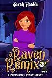 A Raven Remix: 3 Supernatural Cozy Mysteries (Paranormal Penny Mysteries)