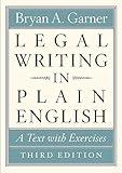 Legal Writing in Plain English, Third Edition: A Text with Exercises (Chicago Guides to Writing, Editing, and Publishing)