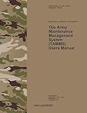 DA PAM 750–8 Maintenance of Supplies and Equipment: The Army Maintenance Management System (TAMMS) Users Manual - Sep. 2011
