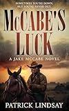 McCabe's Luck: A Classic Historical Western Series (Jake McCabe Book 1)