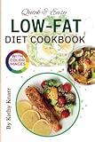 Quick & Easy Low Fat Diet Cookbook: Essential Recipes for Healthy Living with Easy, Wholesome Meals and Delightful Images