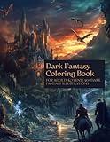 Dark Fantasy Coloring Book: For adults & Teens | 50+ Illustrations