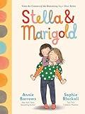 Stella & Marigold: Book 1 (Stella and Marigold)