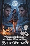 Paranormal Romance With Rejected Mate and Alpha: Romantic Fantasy with Rejected Mates