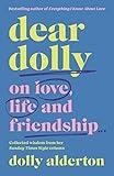 Dear Dolly: On Love, Life and Friendship, the instant Sunday Times bestseller