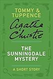 The Sunningdale Mystery: A Tommy & Tuppence Story (Tommy & Tuppence Short Stories)