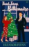 Tinsel, Terms and a Billionaire: A Grumpy-Sunshine RomCom with Fake Dating and Christmas Magic (Holidates for Hire Book 1)