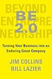 BE 2.0 (Beyond Entrepreneurship 2.0): Turning Your Business into an Enduring Great Company