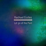 Let Go of The Past Hypnosis CD for Emotional Healing, Guided Hypnotherapy Meditation Self Care Hypnosis CD