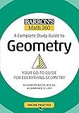 Barron's Math 360: A Complete Study Guide to Geometry with Online Practice (Barron's Test Prep)