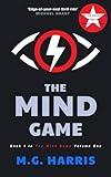 The Mind Game: an espionage mystery thriller for teens and young adults (The Mind Game: Volume One - An espionage mystery thriller for young adults Book 1)