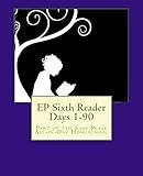 EP Sixth Reader Days 1-90: Part of the Easy Peasy All-in-One Homeschool (EP Reader Series)