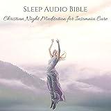 Sleep Audio Bible: Christian Night Meditation for Insomnia Cure