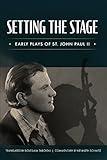 Setting the Stage: Early Plays of St. John Paul II