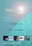 Telecom 101: Sixth Edition 2022. High-Quality Reference Book Covering All Major Telecommunications Topics... in Plain English. (Telecom for Non-Engineers)