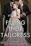 Filling Their Tailoress: Short and Steamy MFM Ménage of Convenience Historical Romance (Spicy Shorts)