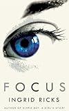 FOCUS - A Memoir