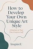 How to develop your own unique art style
