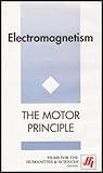 Electromagnetism: The Motor Principle [VHS Video]