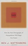 Fewer: How the New Demogrpahy of Depopulation Will Shape Our Future: How the New Demography of Depopulation Will Shape Our Future