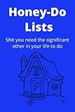 Honey Do Lists: A Notebook to Track the Requests of Your Significant Other