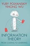 Information Theory: From Coding to Learning