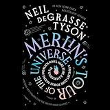 Merlin's Tour of the Universe, Revised and Updated for the Twenty-First Century: A Traveler's Guide to Blue Moons and Black Holes, Mars, Stars, and Everything Far