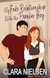My Fake Relationship With the Popular Boy: A YA Sweet Romance (Port Lane Romances)