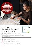 ISC2 Certified in Cybersecurity (CC) Practice Exams: Over 650 Practice Questions of Exam-Level Difficulty with Very Detailed Explanations to Right and Wrong Answers