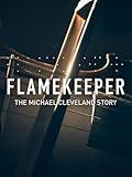 Flamekeeper: The Michael Cleveland Story