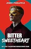 Bitter Sweetheart: MM Short Story Romance (My Last Valentine Series Book 4)