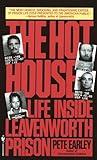 The Hot House: Life Inside Leavenworth Prison