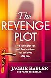 The Revenge Plot: A gripping new psychological crime thriller from the No.1 Kindle bestselling author with a shock twist for 2025