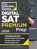 Princeton Review Digital SAT Premium Prep, 2026: 6 Full-Length Practice Tests (3 in Book + 3 Adaptive Tests Online) + Online Flashcards + Review & Tools (2026) (College Test Preparation)