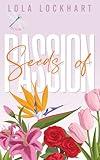 Seeds of Passion: A Slow Burn Enemies to Lovers College Romance (University of Mountain Springs: A new adult college romance series Book 3)