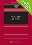 Wills, Trusts, and Estates: The Essentials (Aspen Casebook)