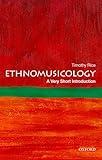 Ethnomusicology: A Very Short Introduction (Very Short Introductions)