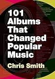 101 Albums that Changed Popular Music