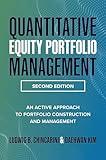 Quantitative Equity Portfolio Management, Second Edition: An Active Approach to Portfolio Construction and Management