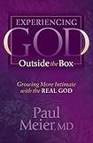 Experiencing God Outside the Box: Growing More Intimate with the Real God