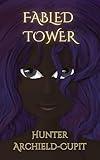 Fabled Tower (Evergreen Globe Book 1)