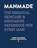 MANMADE: The Essential Skincare & Grooming Reference for Every Man