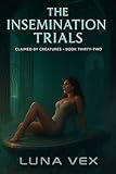 The Insemination Trials (Claimed By Creatures)