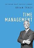 Time Management (The Brian Tracy Success Library)