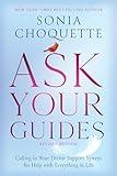 Ask Your Guides: Calling in Your Divine Support System for Help with Everything in Life, Revised Edition