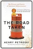The Road Taken: The History and Future of America's Infrastructure