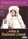 Acting in Restoration Comedy: The 60 Minute BBC Master Class with Simon Callow