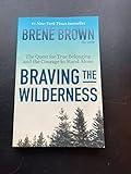 [By Brené Brown ] Braving the Wilderness: The Quest for True Belonging and the Courage to Stand Alone (Hardcover)【2018】by Brené Brown (Author) (Hardcover)